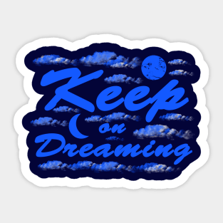 Keep on Dreaming - Night Sky Clouds and Moon Sticker